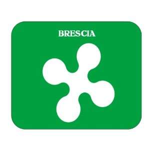    Italy Region   Lombardy, Brescia Mouse Pad: Everything Else
