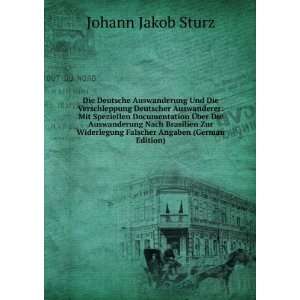   Falscher Angaben (German Edition) Johann Jakob Sturz Books