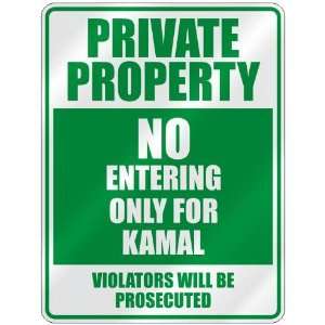   PROPERTY NO ENTERING ONLY FOR KAMAL  PARKING SIGN: Home Improvement