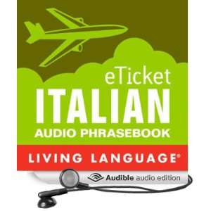  eTicket Italian (Audible Audio Edition) Living Language 
