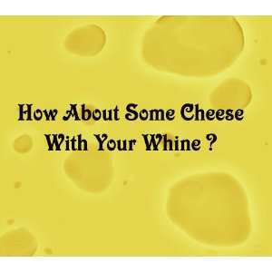  Mousepad/ Mouse Pad/ Funny Cheese & Whine: Everything Else