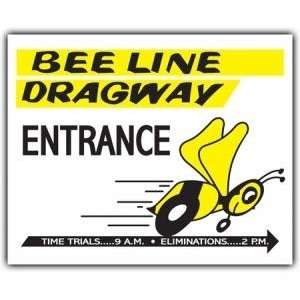  Sign, BEE LINE DRAGWAY 25.5 x 20.63 Steel Sign (00192): Automotive
