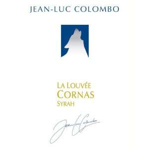  Jean Luc Colombo La Louvee Cornas 2009: Grocery & Gourmet 