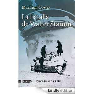 La batalla de Walter Stamm (Catalan Edition) Comes Melcior  