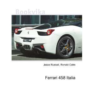  Ferrari 458 Italia Ronald Cohn Jesse Russell Books