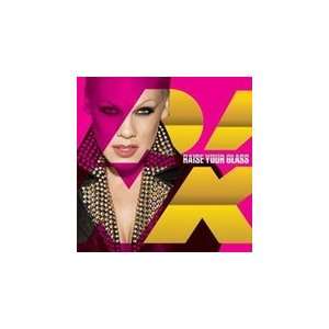  Pink: Raise Your Glass(Single): Everything Else