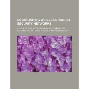  wireless robust security networks a guide to IEEE 802.11i 