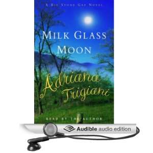  Milk Glass Moon (Audible Audio Edition) Adriana Trigiani 