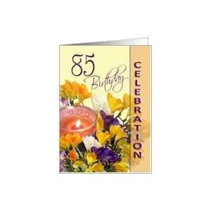  Happy 85th Birthday   Freesias and candle Card: Toys 