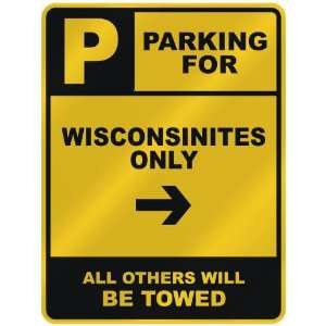    WISCONSINITE ONLY  PARKING SIGN STATE WISCONSIN