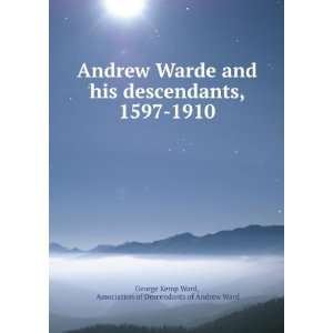  Andrew Warde and his descendants, 1597 1910: Association 