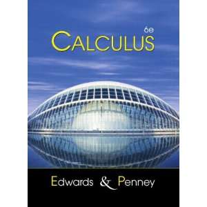 Calculus, 6th Edition C. Henry Edwards, David E. Penney 