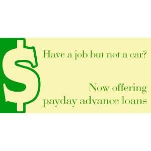  3x6 Vinyl Banner   Now Offering Payday Advances 