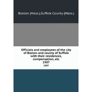  Officials and employees of the city of Boston and county 