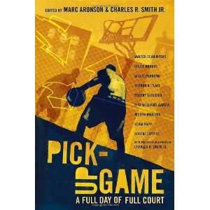  Pick Up Game: A Full Day of Full Court [Hardcover 