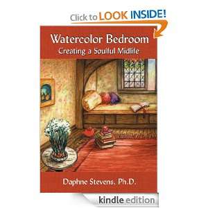Watercolor Bedroom Creating a Soulful Midlife Ph.D. Daphne Stevens 