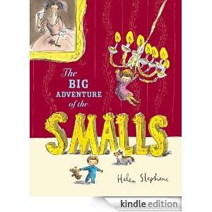The Big Adventure of the Smalls Helen Stephens  Kindle 