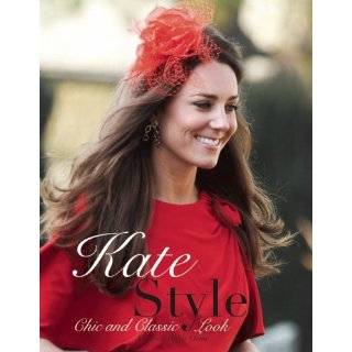 Kate Style: Chic and Classic Look by Alisande Healy Orme ( Paperback 