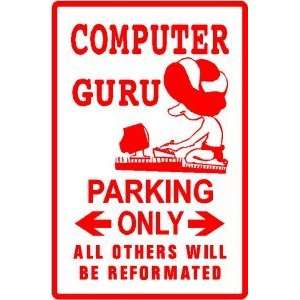  COMPUTER GURU PARKING sign street novelty