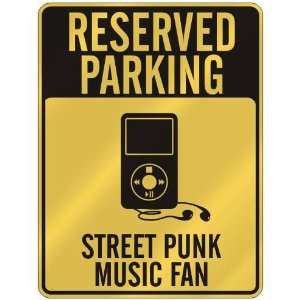  RESERVED PARKING  STREET PUNK MUSIC FAN  PARKING SIGN 
