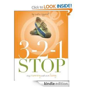 321 Stop   stop running and start living Lorilee Lippincott  