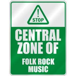  STOP  CENTRAL ZONE OF FOLK ROCK  PARKING SIGN MUSIC 