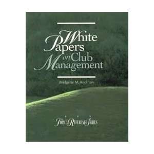  Issues 13 16 (White Papers on Club Management, 3) Club 