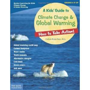  A Kids Guide to Climate Change & Global Warming: How to 