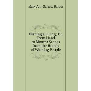   living; or, From hand to mouth: Mary Ann S. Barber:  Books