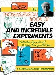 The Thomas Edison Book of Easy and Incredible Experiments, (0471620904 