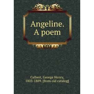   poem George Henry, 1803 1889. [from old catalog] Calbert Books