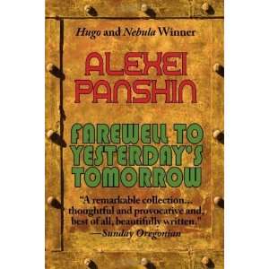   : Farewell to Yesterdays Tomorrow [Paperback]: Alexei Panshin: Books