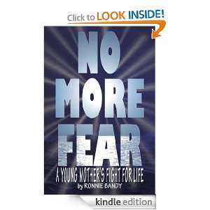 No More Fear A Young Mothers Fight for Life Ronnie Bandy  