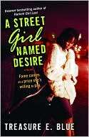 Street Girl Named Desire Treasure E. Blue