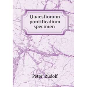  Quaestionum pontificalium specimen Rudolf Peter Books