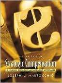 Strategic Compensation A Joseph J. Martocchio