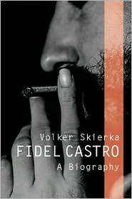 Fidel Castro A Biography, (0745630065), Patrick Camiller, Textbooks 