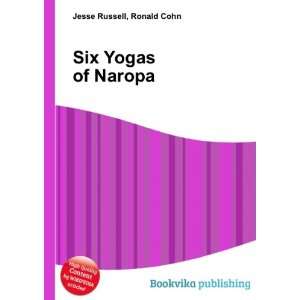  Six Yogas of Naropa Ronald Cohn Jesse Russell Books