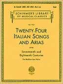 Twenty Four Italian Songs and Arias of the Seventeenth and eighteenth 