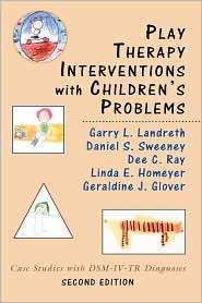 Play Therapy Interventions with Childrens Problems Case Studies with 