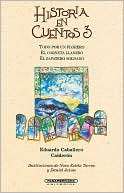 Historia en Cuentos 3: Todo Por un Florero/el Corneta Llanero/el 