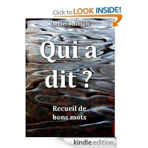 Qui a dit ? (French Edition) Daniel Ichbiah  Kindle 