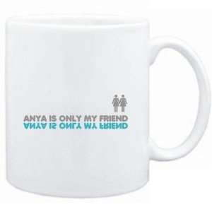  Mug White  Anya is only my friend  Female Names: Sports 