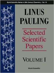 Linus Pauling Selected Scientific Papers (in 2 Volumes), (9810229402 