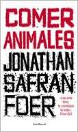 Comer animales Jonathan Safran Foer