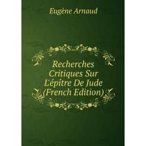   Sur LÃ©pÃ®tre De Jude (French Edition): EugÃ¨ne Arnaud: Books