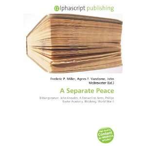  A Separate Peace (9786134012591) Books