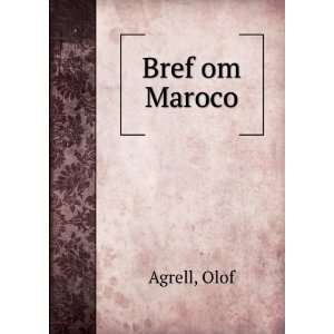 Bref om Maroco Olof Agrell  Books