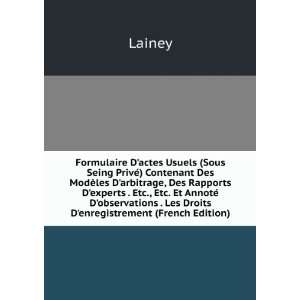   . Les Droits Denregistrement (French Edition) Lainey Books