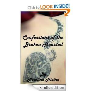 Confessions of the Broken Hearted: Nicolina Nicthe, Michael L. Miller 